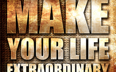 8 Tips for Leading an Extraordinary Life