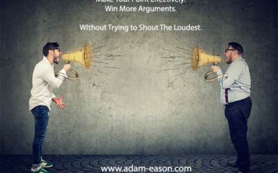 How to Effectively Make Your Point and Win More Arguments