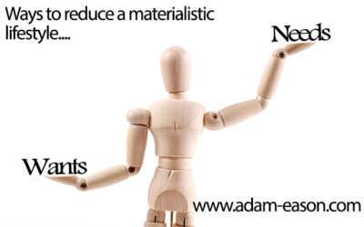 Ways to Reduce A Materialistic Lifestyle