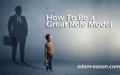 How To Be a Great Role Model