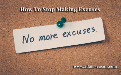 How To Stop Making Excuses