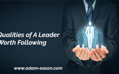 Qualities of A Leader Worth Following