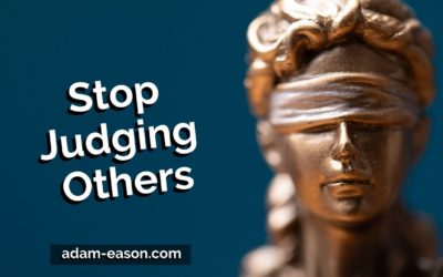 How To Stop Judging Others