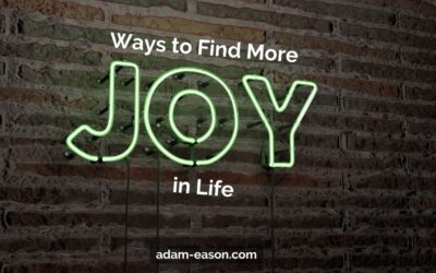 Ways To Find More Joy In Life