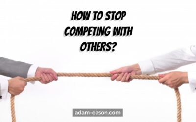 How to Stop Competing with Others?