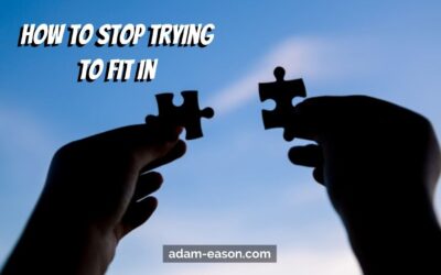 How to Stop Trying to Fit In
