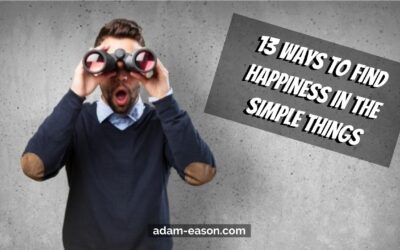 13 Ways to Find Happiness in the Simple Things