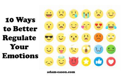 10 Ways to Better Regulate Your Emotions