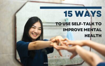 15 Ways to Use Self-Talk to Improve Mental Health